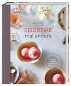Eiscreme mal anders, Food52, Dorling Kindersley Verlag GmbH, EAN/ISBN-13: 9783831035274