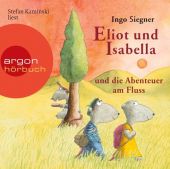 Eliot und Isabella und die Abenteuer am Fluss, Siegner, Ingo, Argon Verlag GmbH, EAN/ISBN-13: 9783839840214
