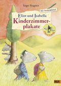 Eliot und Isabella-Kinderzimmerplakate, Siegner, Ingo, Beltz, Julius Verlag, EAN/ISBN-13: 4019172600006