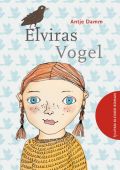 Elviras Vogel, Damm, Antje, Tulipan Verlag GmbH, EAN/ISBN-13: 9783864293405