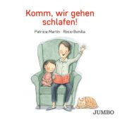 Komm, wir gehen schlafen, Martín, Patricia, Jumbo Neue Medien & Verlag GmbH, EAN/ISBN-13: 9783833742217