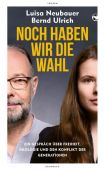 Noch haben wir die Wahl, Neubauer, Luisa/Ulrich, Bernd, Tropen Verlag, EAN/ISBN-13: 9783608505207