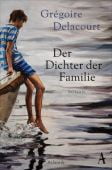 Der Dichter der Familie, Delacourt, Grégoire, Atlantik Verlag, EAN/ISBN-13: 9783455005738