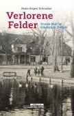 Verlorene Felder, Schmelzer, Hans-Jürgen, be.bra Verlag GmbH, EAN/ISBN-13: 9783861246985