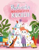 Roberts weltbester Kuchen, Behl, Anne-Kathrin, Nord-Süd-Verlag, EAN/ISBN-13: 9783314105340