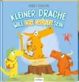 Kleiner Drache will der Größte sein, Starling, Robert, Esslinger Verlag J. F. Schreiber, EAN/ISBN-13: 9783480235551