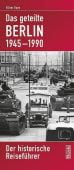 Das geteilte Berlin 1945-1990, Boyn, Oliver, Ch. Links Verlag GmbH, EAN/ISBN-13: 9783861536123