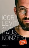 Hauskonzert, Levit, Igor/Zinnecker, Florian, Carl Hanser Verlag GmbH & Co.KG, EAN/ISBN-13: 9783446269606