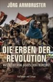 Die Erben der Revolution, Armbruster, Jörg, Hoffmann und Campe Verlag GmbH, EAN/ISBN-13: 9783455009415