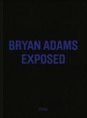 Exposed, Adams, Bryan, Steidl Verlag, EAN/ISBN-13: 9783869305004