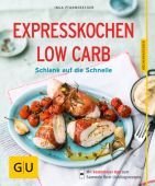 Expresskochen Low Carb, Pfannebecker, Inga, Gräfe und Unzer, EAN/ISBN-13: 9783833844331