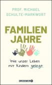 Familienjahre, Schulte-Markwort, Michael, Droemer Knaur, EAN/ISBN-13: 9783426277713