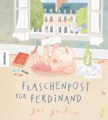 Flaschenpost für Ferdinand, Gordon, Gus, Knesebeck Verlag, EAN/ISBN-13: 9783957284785