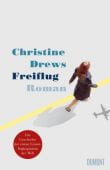 Freiflug, Drews, Christine, DuMont Buchverlag GmbH & Co. KG, EAN/ISBN-13: 9783832181307