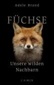 Füchse, Brand, Adele, Verlag C. H. BECK oHG, EAN/ISBN-13: 9783406751134