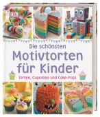 Die schönsten Motivtorten für Kinder, Sullivan, Karen, Dorling Kindersley Verlag GmbH, EAN/ISBN-13: 9783831034185