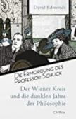 Die Ermordung des Professor Schlick, Edmonds, David, Verlag C. H. BECK oHG, EAN/ISBN-13: 9783406774096