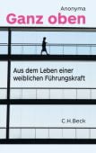 Ganz oben, Anonyma, Verlag C. H. BECK oHG, EAN/ISBN-13: 9783406644986