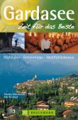 Gardasee, Kellermann, Monika/Bernhart, Udo, Bruckmann Verlag GmbH, EAN/ISBN-13: 9783765458170