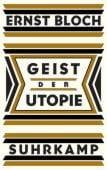 Geist der Utopie, Bloch, Ernst, Suhrkamp, EAN/ISBN-13: 9783518587225