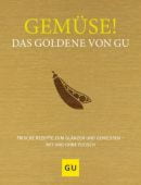Gemüse! Das Goldene von GU, Gräfe und Unzer, EAN/ISBN-13: 9783833879142