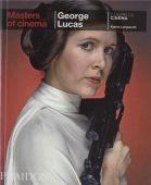 George Lucas, Longworth, Karina, Phaidon, EAN/ISBN-13: 9782866429041