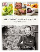 Geschmacksgeheimnisse, Herrmann, Alexander, Dorling Kindersley Verlag GmbH, EAN/ISBN-13: 9783831031511