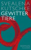 Gewittertiere, Kutschke, Svealena, Claassen Verlag, EAN/ISBN-13: 9783546100199