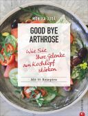 Good bye Arthrose, Christian Verlag, EAN/ISBN-13: 9783959612517
