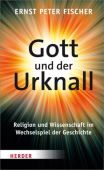 Gott und der Urknall, Fischer, Ernst Peter, Herder Verlag, EAN/ISBN-13: 9783451329869
