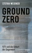 Ground Zero, Weidner, Stefan, Carl Hanser Verlag GmbH & Co.KG, EAN/ISBN-13: 9783446269330