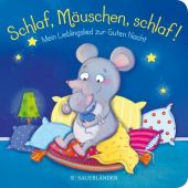 Schlaf, Mäuschen, schlaf! Mein Lieblingslied zur Guten Nacht, Häfner, Carla, Fischer Sauerländer, EAN/ISBN-13: 9783737357029