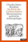 Im Reich der Leidenschaften, Opitz-Belakhal, Claudia, Campus Verlag, EAN/ISBN-13: 9783593513430