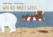 Was ich nicht weiß, Böge, Dieter, Verlagshaus Jacoby & Stuart GmbH, EAN/ISBN-13: 9783964281081