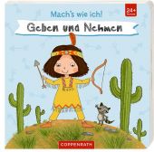 Mach's wie ich! Geben und Nehmen, Coppenrath Verlag GmbH & Co. KG, EAN/ISBN-13: 9783649629634