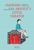 Hannah Arendt's Little Theater, Muller-Colard, Marion/Pollet, Clémence, diaphanes verlag, EAN/ISBN-13: 9783037345900