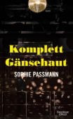 Komplett Gänsehaut, Passmann, Sophie, Verlag Kiepenheuer & Witsch GmbH & Co KG, EAN/ISBN-13: 9783462053616