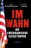 Wahn und Wahrheit, Brinkbäumer, Klaus/Lamby, Stephan, Verlag C. H. BECK oHG, EAN/ISBN-13: 9783406756399