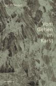 Vom Gehen im Karst, Röhnert, Jan Volker, MSB Matthes & Seitz Berlin, EAN/ISBN-13: 9783751802031
