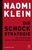Die Schock-Strategie, Klein, Naomi, Hoffmann und Campe Verlag GmbH, EAN/ISBN-13: 9783455010770