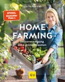Home Farming, Rakers, Judith, Gräfe und Unzer, EAN/ISBN-13: 9783833877834