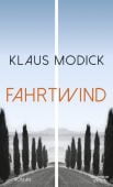 Fahrtwind, Modick, Klaus, Verlag Kiepenheuer & Witsch GmbH & Co KG, EAN/ISBN-13: 9783462001303