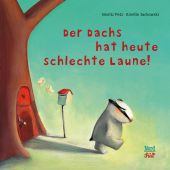 Der Dachs hat heute schlechte Laune, Petz, Moritz, Nord-Süd-Verlag, EAN/ISBN-13: 9783314104862