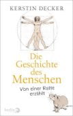 Die Geschichte des Menschen, Decker, Kerstin, Berlin Verlag GmbH - Berlin, EAN/ISBN-13: 9783827014146