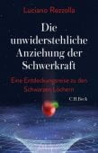 Die unwiderstehliche Anziehung der Schwerkraft, Rezzolla, Luciano, Verlag C. H. BECK oHG, EAN/ISBN-13: 9783406775208