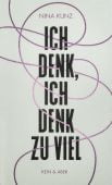 Ich denk, ich denk zu viel, Kunz, Nina, Kein & Aber AG, EAN/ISBN-13: 9783036958439