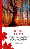 Wenn die Blätter sich rot färben, Penny, Louise, Kampa Verlag AG, EAN/ISBN-13: 9783311120193