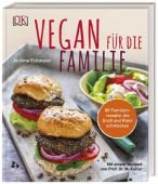 Vegan für die Familie, Eckmeier, Jérôme, Dorling Kindersley Verlag GmbH, EAN/ISBN-13: 9783831037544