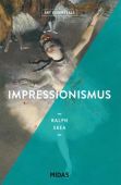 Impressionismus (ART ESSENTIALS), Skea, Ralph, Midas Verlag AG, EAN/ISBN-13: 9783038761488