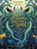 Tier aus Stein, Tier aus Gold, Thal, Lilli, Gerstenberg Verlag GmbH & Co.KG, EAN/ISBN-13: 9783836959193